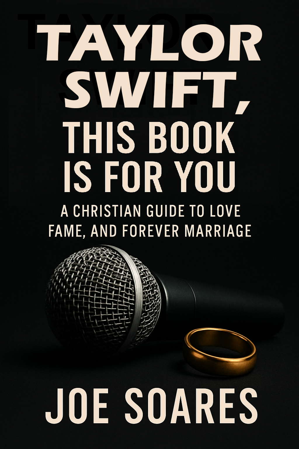 Taylor, This Book Is For You by Joe Soares (Premarital counseling)